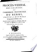 Procés-verbal des séances de l'Assemblée provinciale de Berri tenue á Bourges: 1778-1780