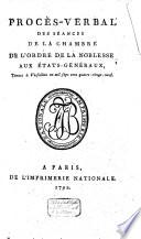 Procès-verbal des séances de la chambre de l'ordre de la noblesse aux États-genéraux