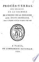 PROCÈS-VERBAL DES SÉANCES DE LA CHAMBRE DE L'ORDRE DE LA NOBLESSE AUX ÉTATS-GENÉRAUX