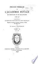 Procès-verbaux de l'Académie royale de peinture et de sculpture, 1648-1793