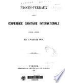 Procès-verbaux de la Conférence Sanitaire Internationale ouverte a Vienne le 1 Juillet de 1874