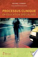 Processus clinique en éducation spécialisée