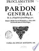 Proclamation du pardon general de sa majesté de la Grande Bretagne, &c. Donné [...] 10. mars 1686
