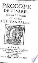 Procope de Cesarée de la guerre contre les Vandales. [Translated by L. de Mauger.]