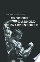 Prodiges d'Arnold Schwarzenegger