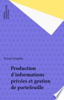 Production d'informations privées et gestion de portefeuille