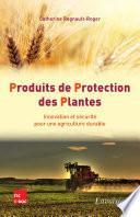 Produits de Protection des Plantes : Innovation et sécurité pour une agriculture durable