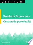 Produits financiers. Gestion de portefeuille
