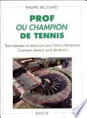 Prof ou champion de tennis