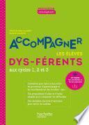 Profession enseignant - Accompagner les élèves dys-férents - ePub FXL - Ed. 2021