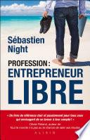 Profession : entrepreneur libre