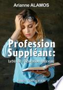 Profession Suppléant : larbin de l'Éducation nationale