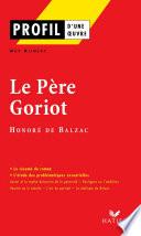 Profil - Balzac (Honoré de) : Le Père Goriot
