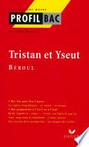 Profil - Béroul : Tristan et Yseut