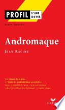 Profil - Racine (Jean) : Andromaque