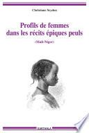 Profils de femmes dans les récits épiques peuls (Mali-Niger)