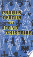 Profils perdus sur fond d'histoire