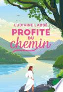 Profite du chemin