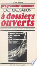 Programme commun : l'actualisation à dossiers ouverts