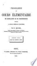 Programme du cours élémentaire de législation et de jurisprudence, professé à l'École impériale forestière