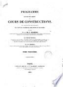 Programme ou resume des lecons d'un cours de constructions avec des applications tirees specialement de l'art de l'ingenieur des ponts et chaussees de M. J. Sganzin