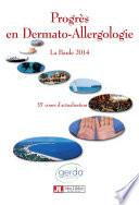 Progrès en dermato-allergologie - 2014