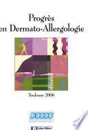 Progrès en dermato-allergologie