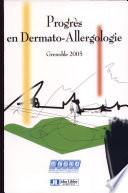 Progrès en dermato-allergologie