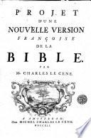 Projet d'une nouvelle version françoise de la Bible