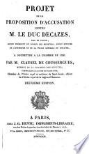 Projet De La Proposition D'Accusation Contre M. Le Duc Decazes, A Soumettre A La Chambre De 1820