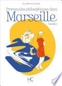 Promenades philosophiques dans Marseille -