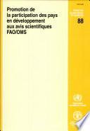 Promotion de la participation des pays en développement aux avis scientifiques FAO/OMS