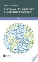 Promouvoir les similitudes et vivre dans l'harmonie