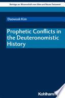 Prophetic Conflicts in the Deuteronomistic History
