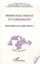 Propos sur l'enfant et l'adolescent