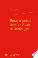 Prose Et Poesie Dans Les Essais de Montaigne