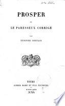 Prosper, ou: Le paresseux corrigé