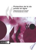 Protection de la vie privée en ligne orientations politiques et pratiques de l'OCDE