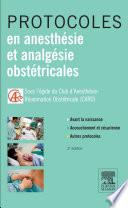Protocoles en anesthésie et analgésie obstétricales