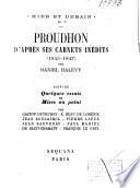 Proudhon d'après ses carnets inédits (1843-1847).