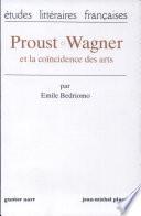 Proust, Wagner et la coïncidence des arts