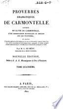 Proverbes dramatiques de Carmontelle, précédé de la vie de Carmontelle, etc