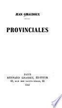 Provinciales. - Paris, Bernard Grasset 1922. 224 S.