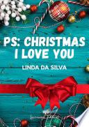 Ps : Christmas, I love you