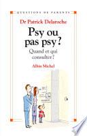 Psy ou pas psy ?