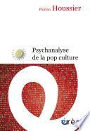 Psychanalyse de la pop culture
