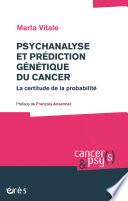 Psychanalyse et prédiction génétique du cancer