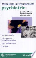 Psychiatrie. Pathologies, examens complémentaires, médicaments et RMO