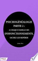 Psychogénéalogie - Partie 2
