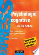 Psychologie cognitive - en 35 fiches - 2e éd.